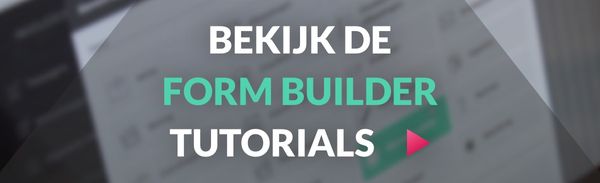 Leer de Form Builder beter kennen met deze tutorials